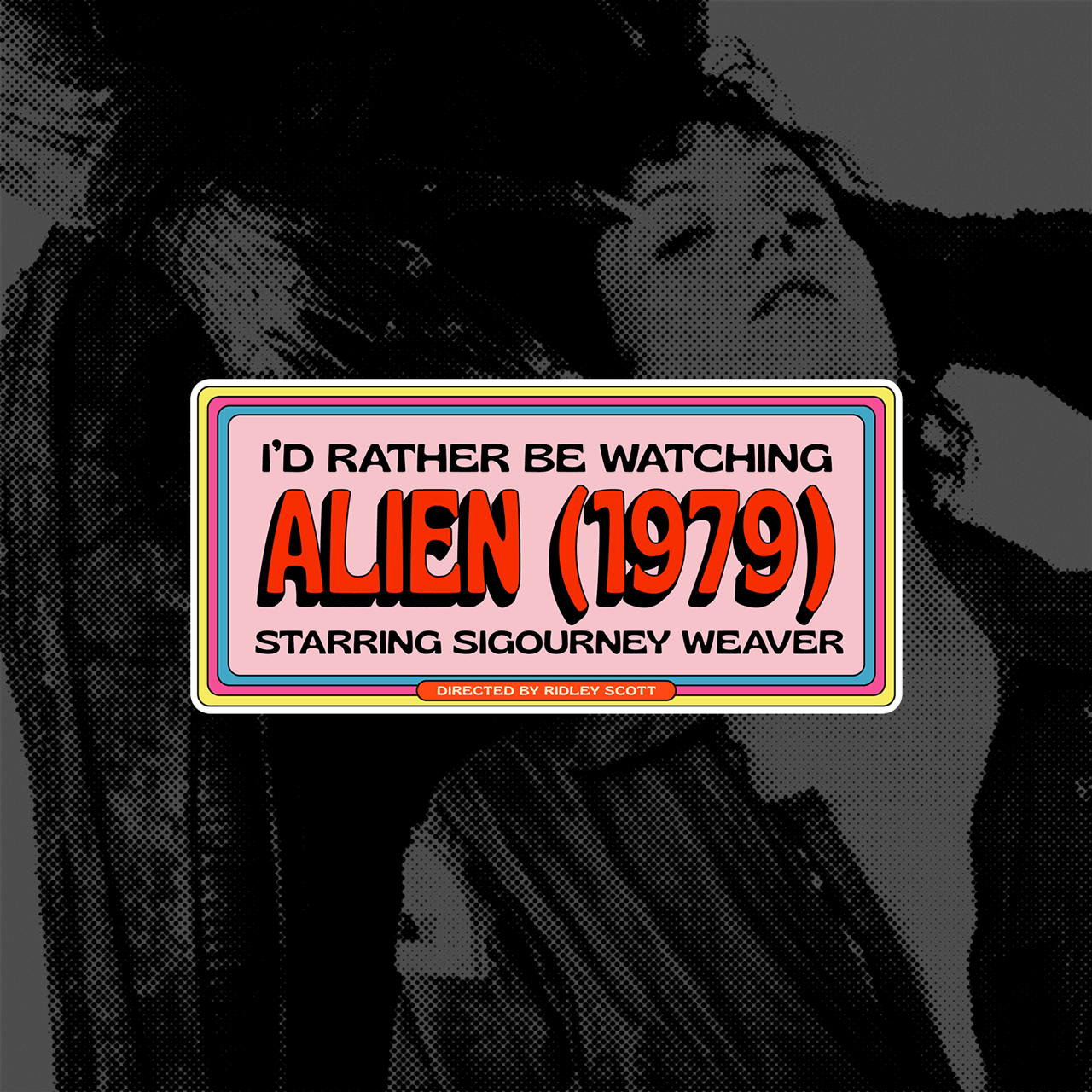 I'D RATHER BE WATCHING ALIEN STICKER (PREORDER)