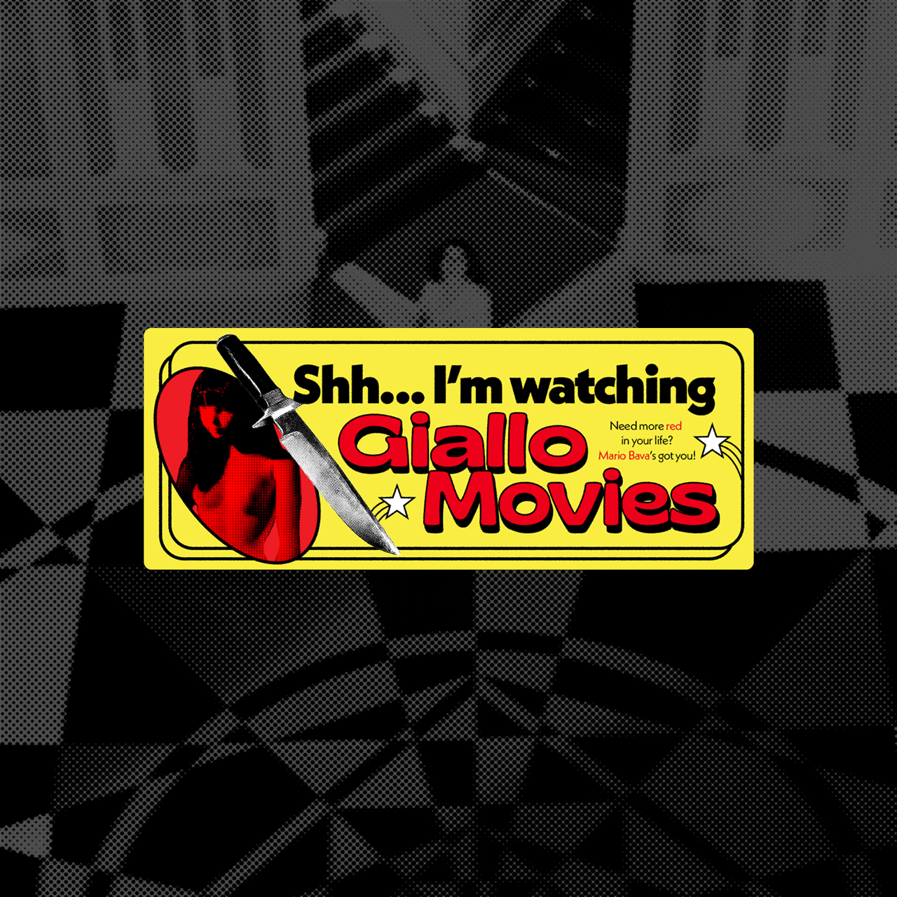 SSH.. I'M WATCHING GIALLO MOVIES STICKER (PREORDER)