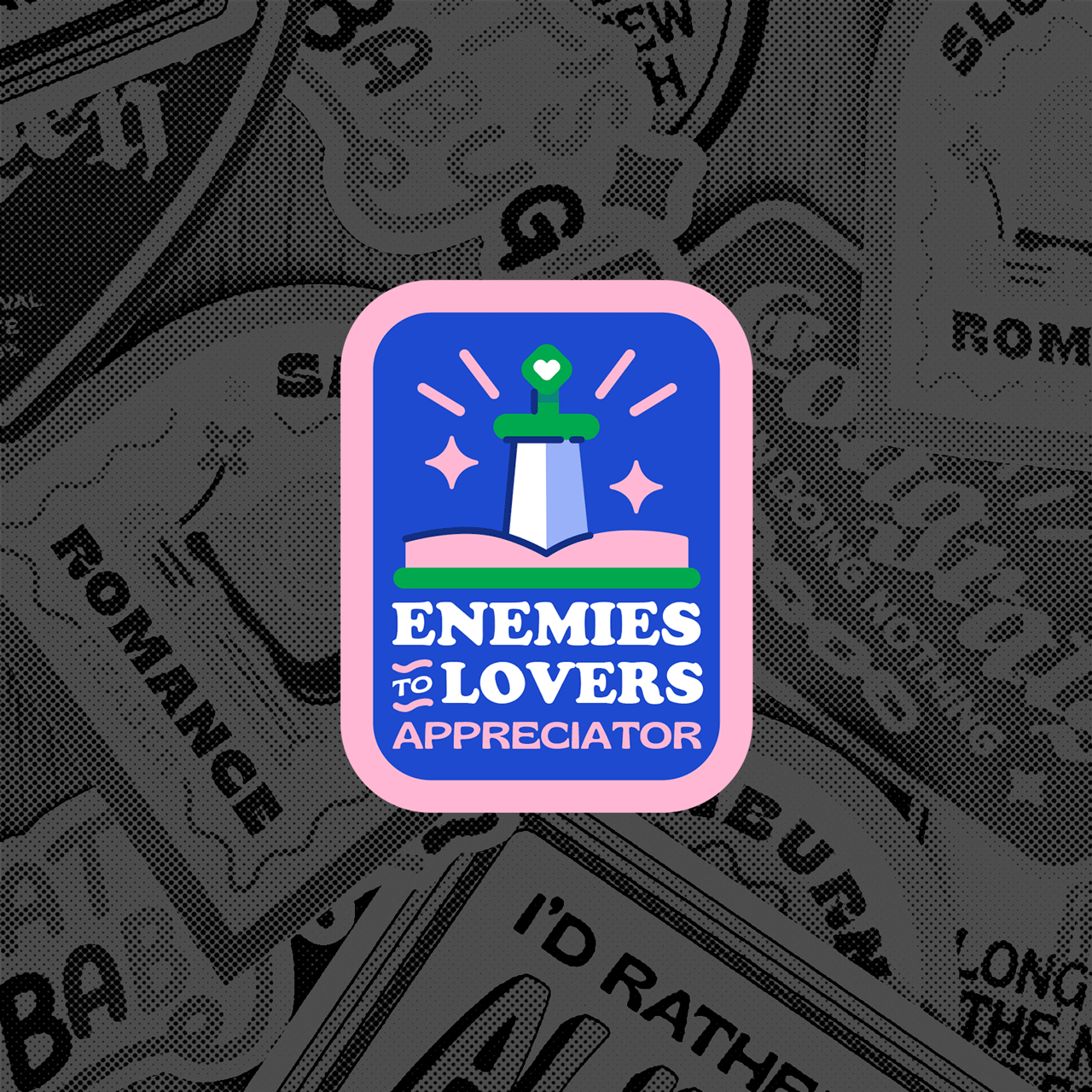 ENEMIES TO LOVERS APPRECIATOR STICKER (PREORDER)